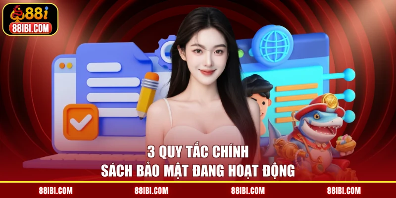 3 quy tắc chính sách bảo mật đang hoạt động