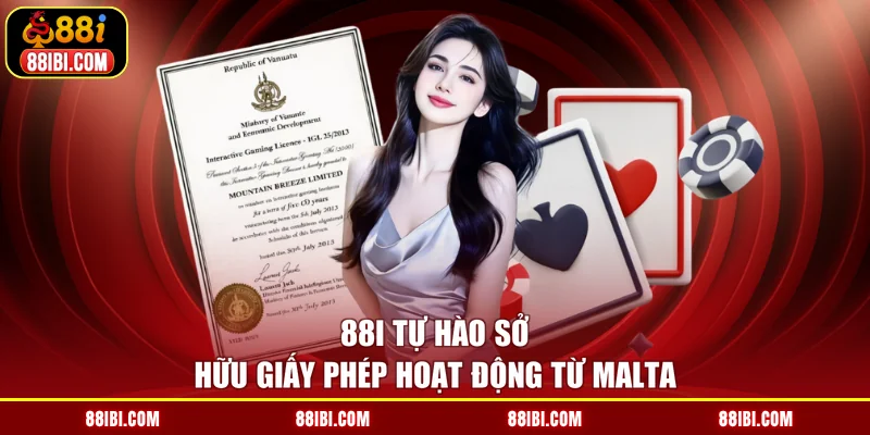 88I tự hào sở hữu giấy phép hoạt động từ Malta