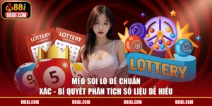 Mẹo Soi Lô Đề Chuẩn Xác - Bí Quyết Phân Tích Số Liệu Dễ Hiểu