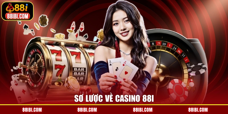 Sơ lược về casino 88I