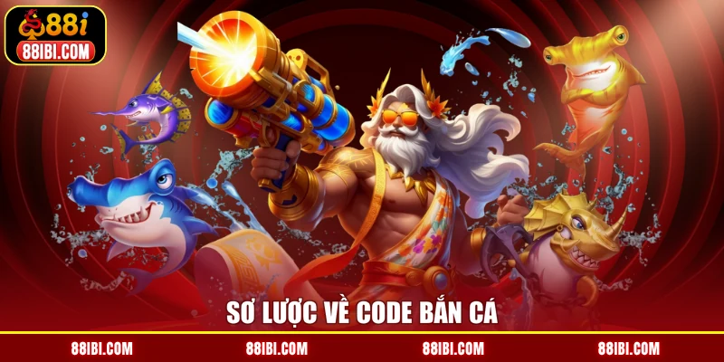 Sơ lược về code bắn cá