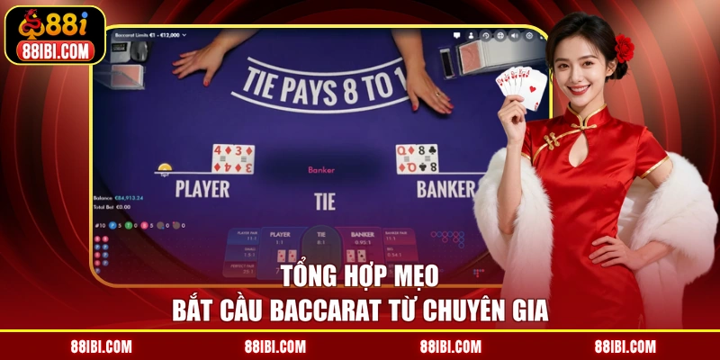 Tổng hợp mẹo bắt cầu Baccarat từ chuyên gia